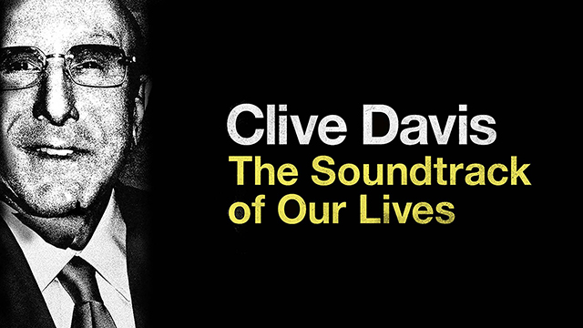 Clive Davis: The Soundtrack of Our Lives